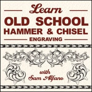 Learn Old School Hammer & Chisel Engraving featuring Sam Alfano